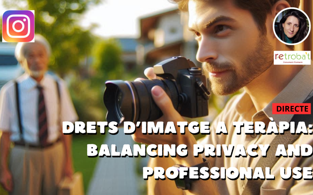 Drets d’imatge a teràpia: Balancing Privacy and Professional Use